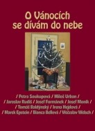 O Vánocích se dívám do nebe - cena, porovnanie