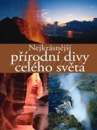 Nejkrásnější přírodní divy celého světa - cena, porovnanie