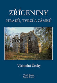 Zříceniny hradů, tvrzí a zámků