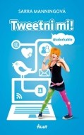 Tweetni mi! - cena, porovnanie