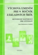 Výchova umením pre 9. ročník ZŠ - metodické materiály pre učiteľov - cena, porovnanie