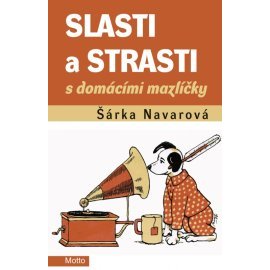 Slasti a strasti s domácími mazlíčky