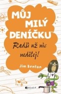 Můj milý deníčku: Radši už nic nedělej! - cena, porovnanie