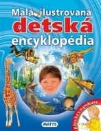 Malá ilustrovaná detská encyklopédia - cena, porovnanie