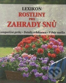 Lexikon Rostliny pro zahrady snů