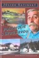 Polstoročie s Bratislavou - cena, porovnanie