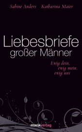 Liebesbriefe großer Männer