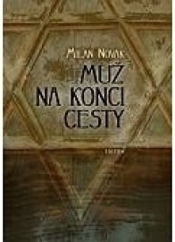 Muž na konci cesty