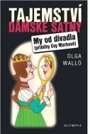 Tajemství dámské šatny - My od divadla - příběhy Evy Markové - cena, porovnanie