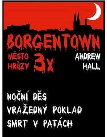 3x Borgentown, město hrůzy