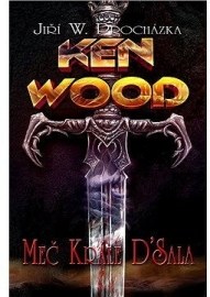 Ken Wood - Meč krále D´Sala