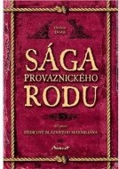 Sága provaznického rodu I - Dědicové bláznivého Maxmiliána - cena, porovnanie