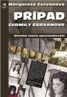 Případ Ľudmily Cervanové - Dlouhá cesta spravedlnosti - cena, porovnanie