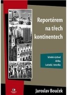 Reportérem na třech kontinentech - cena, porovnanie