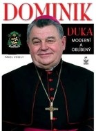 Dominik Duka - Moderní a oblíbený - cena, porovnanie