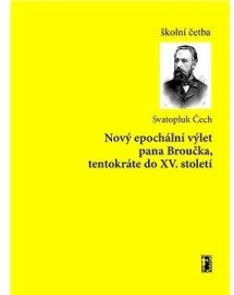 Nový epochální výlet pana Broučka, tentokráte do XV. století