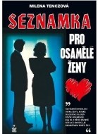 Seznamka pro osamělé ženy - cena, porovnanie