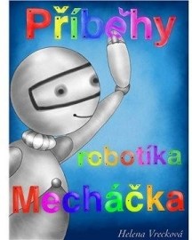 Příběhy robotíka Mecháčka