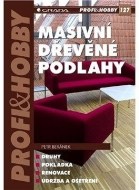 Masivní dřevěné podlahy - cena, porovnanie