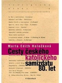 Cesty českého katolického samizdatu 80. let