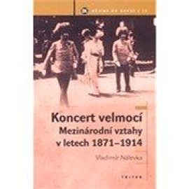 Koncert velmocí - Mezinárodní vztahy v letech