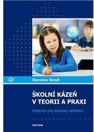 Školní kázeň v teorii a praxi