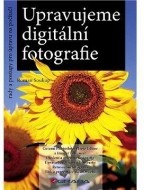 Upravujeme digitální fotografie - rady a postupy pro úpravu na počítači - cena, porovnanie