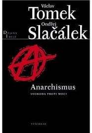 Anarchismus - Svoboda proti moci