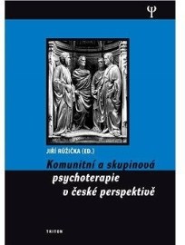 Komunitní a skupinová psychoterapie v české perspektivě