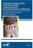 Prevence sexuálního zneužívání dětí a adolescentů se specifickými potřebami - cena, porovnanie