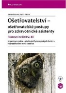 Ošetřovatelství - ošetřovatelské postupy pro zdravotnické asistenty - cena, porovnanie