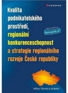 Kvalita podnikatelského prostředí, regionální konkurenceschopnost a strategie regionálního rozvoje Č - cena, porovnanie