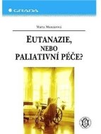 Eutanazie, nebo paliativní péče? - cena, porovnanie