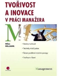 Tvořivost a inovace v práci manažera