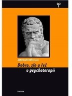 Dobro, zlo a řeč v psychoterapii - cena, porovnanie