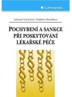 Pochybení a sankce při poskytování lékařské péče - cena, porovnanie