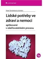 Lidské potřeby ve zdraví a nemoci - cena, porovnanie