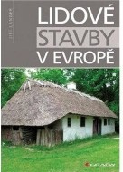 Lidové stavby v Evropě - cena, porovnanie