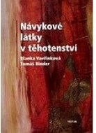 Návykové látky v těhotenství - cena, porovnanie