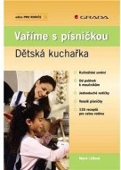 Vaříme s písničkou - Dětská kuchařka - cena, porovnanie