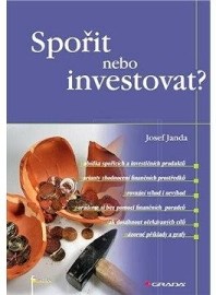 Spořit nebo investovat?