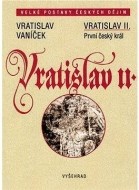 Vratislav II. - První český král - cena, porovnanie