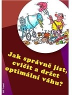 Jak správně jíst, cvičit a držet optimální váhu? - cena, porovnanie