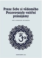 Praxe Sebe si vědomého pozorovatele vnitřní pránájámy - cena, porovnanie