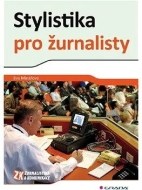 Stylistika pro žurnalisty - cena, porovnanie