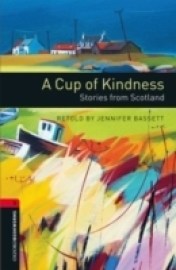 Oxford Bookworms Libray 3 Cup of Kindness
