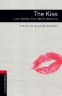 Oxford Bookworms Library 3 Kiss: Love Stories from North America - cena, porovnanie