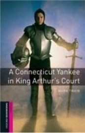 Oxford Bookworms Library Starter -Connecticut Yankee in King Arthur´s Court