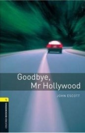 Oxford Bookworms Library 1 Goodbye, Mr. Holywood