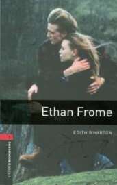 Oxford Bookworms Library 3 Ethan Frome